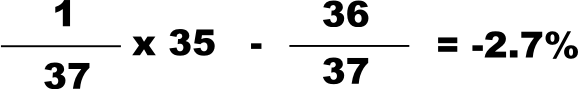 (1/37)*(35)-(36/37) = - 2.7 %